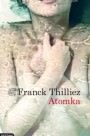 Atomka de Franck Thilliez